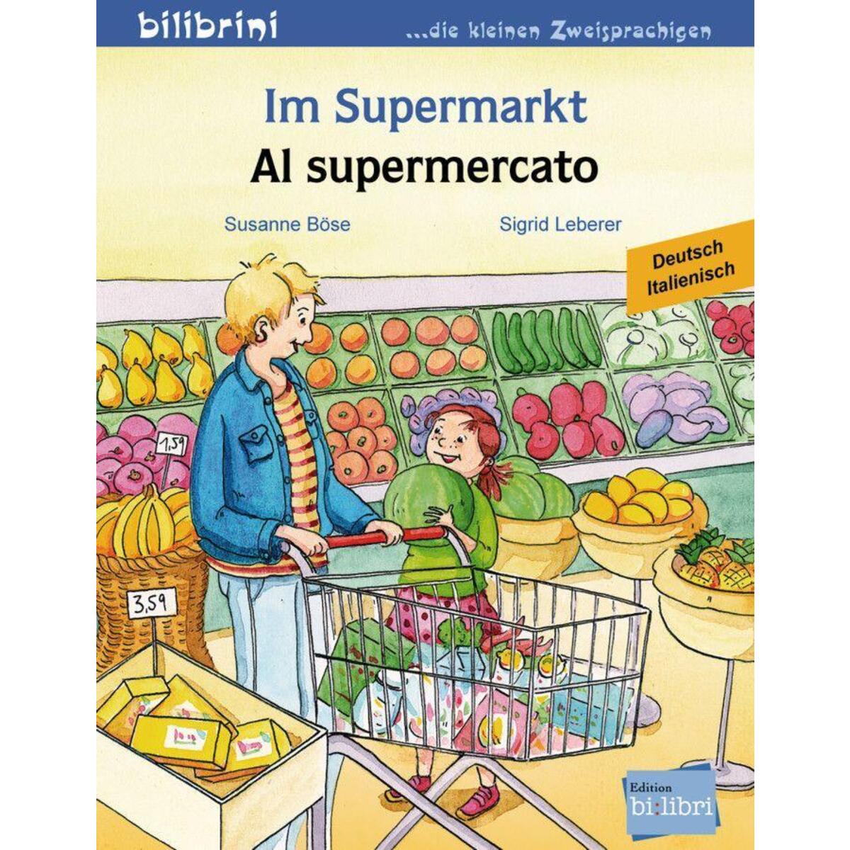 Im Supermarkt. Kinderbuch Deutsch-Italienisch von Hueber Verlag GmbH